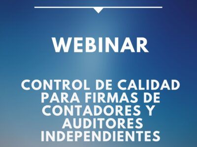 Curso Taller  Control de Calidad de Firmas de Contadores y Auditores Independientes. Registrate