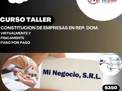 Curso-Taller Constitución de Compañía Físicamente y Virtualmente -Virtual-Online