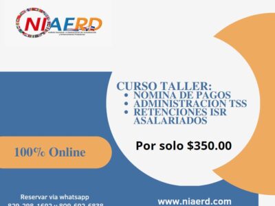 CURSO TALLER NOMINA DE PAGOS , ADMINISTRACION TSS / SISALRIL Y RETENCIONES ISR-VIRTUAL-ONLINE