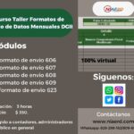 CURSO TALLER FORMATOS DE ENVIOS DE DATOS 606/ 607/ 608/ 609/ 623